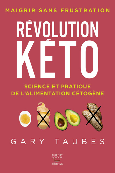 Carte Révolution kéto - Science et pratique de l'alimentation cétogène Gary Taubes