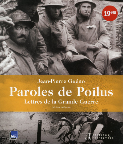 Book Paroles de poilus - Edition intégrale Jean-Pierre Guéno