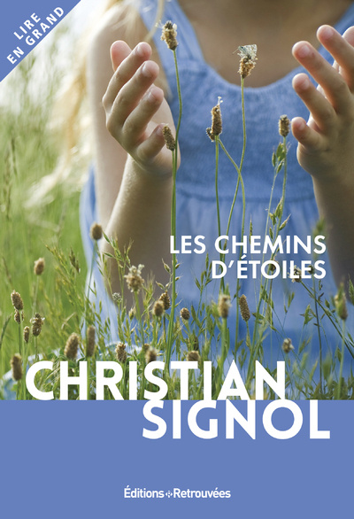 Kniha Les chemins d'étoiles Christian Signol