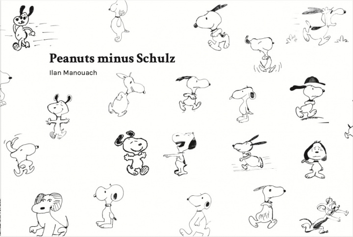 Książka Ilan Manouach Peanuts minus Schultz /anglais MANOUACH ILAN