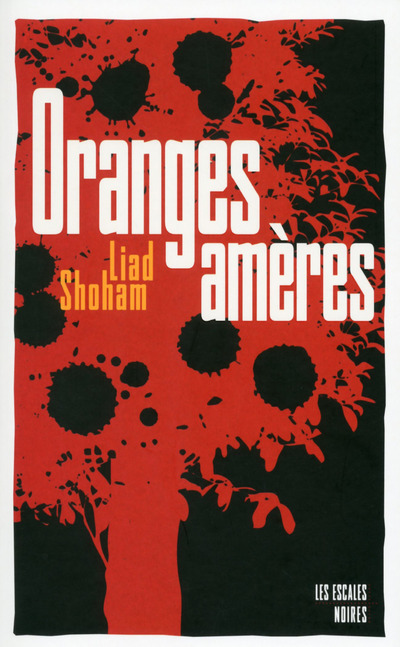 Book Oranges amères Liad Shoham