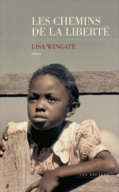 Книга Les chemins de la liberté Lisa Wingate