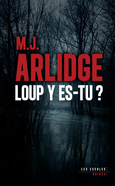 Knjiga Loup y es-tu ? M. J. Arlidge