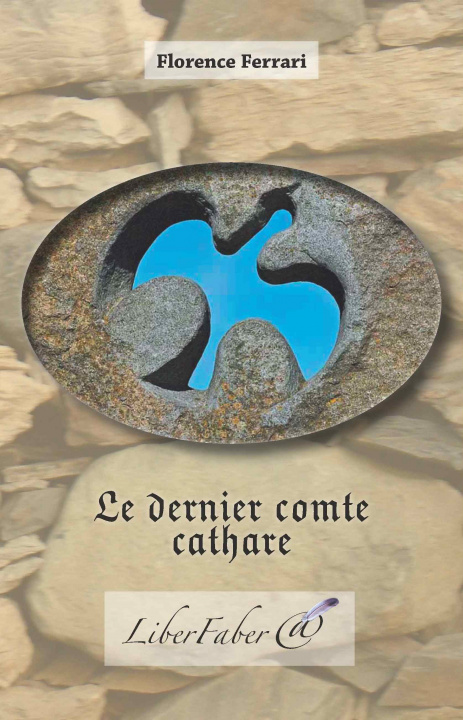 Livre Le dernier comte cathare Florence