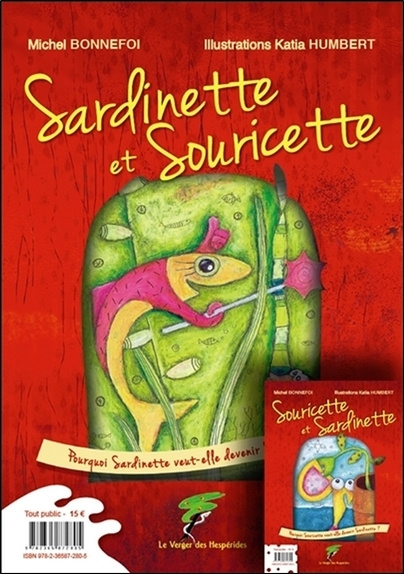 Kniha Sardinette et Souricette - Pourquoi Souricette veut devenir Sardinette ? Bonnefoi