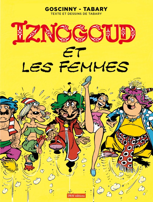 Könyv Iznogoud T16 iznogoud et les femmes GOSCINNY/TABARY