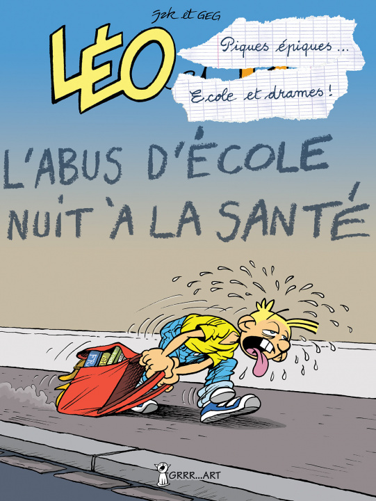 Kniha LEo et Lu tome 9 :   Piques Epiques, Ecoles et drames  Cours et cour et ras les blAmes ! GEG & JAK