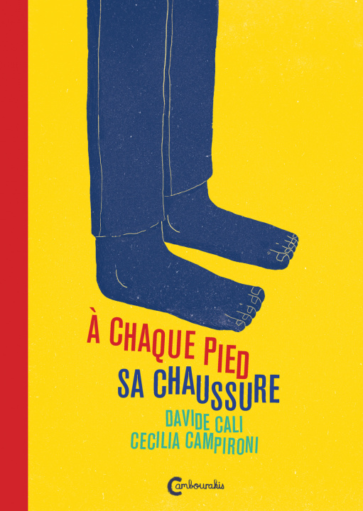 Knjiga A CHAQUE PIED SA CHAUSSURE CALI DAVIDE/HYELI KIM