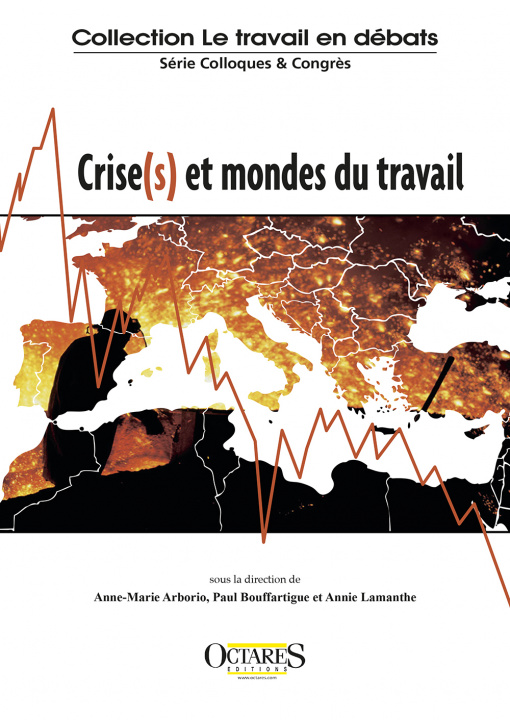 Carte Crise(s) et mondes du travail Arborio/Bouffartigue