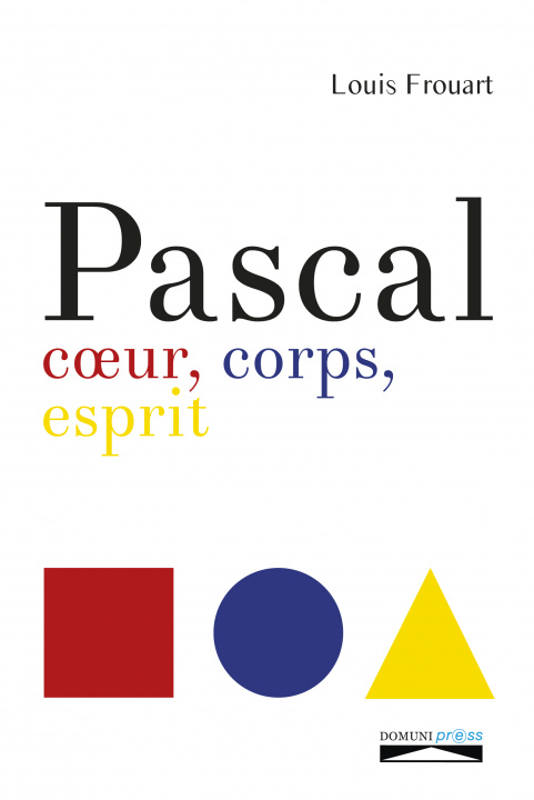 Knjiga Pascal, coeur, corps, esprit Frouart