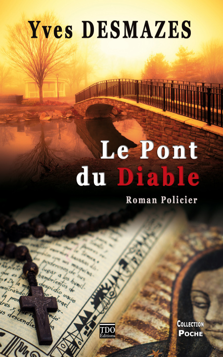 Knjiga LE PONT DU DIABLE version poche DESMAZES