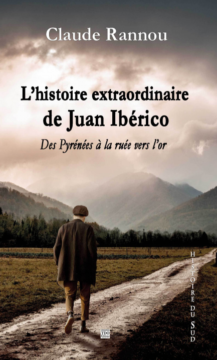 Kniha L'HISTOIRE EXTRAORDINAIRE DE JUAN IBÉRICO Rannou