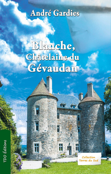 Carte BLANCHE, CHATELAINE DU GEVAUDAN GARDIES