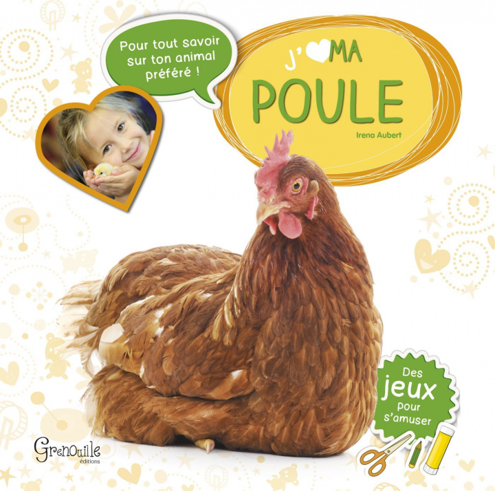 Knjiga J'aime ma poule AUBERT IRENA