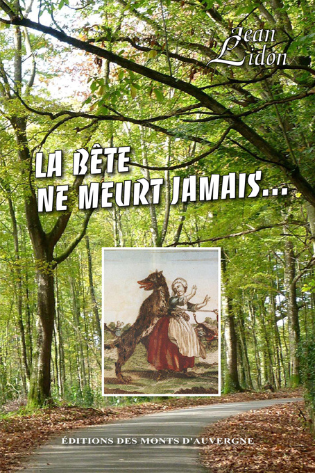 Книга La bête ne meurt jamais… Lidon