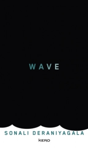 Kniha WAVE Sonali Deraniyagala