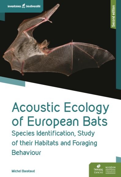 Kniha ACOUSTIC ECOLOGY OF EUROPEAN BATS - SPECIES IDENTIFICATION, STUDY OF HABITATS MICHEL BARATAUD YVES TUPINIER