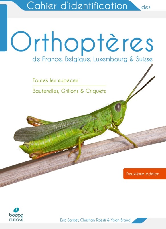 Carte Cahier d'identification des Orthopteres France Belgique Luxembourg Suisse 2em edition E. SARDET