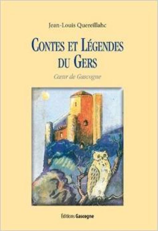 Libro Contes et légendes du Gers - Coeur de Gascogne Jean-Louis Quereillahc