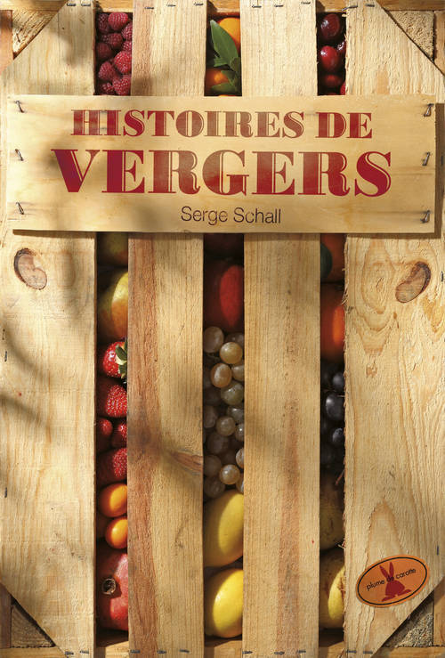 Knjiga Histoires de vergers Serge Schall