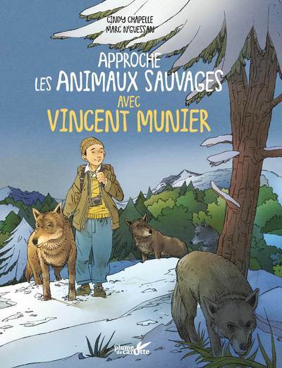 Kniha Approche les animaux sauvages avec Vincent Munier Vincent Munier