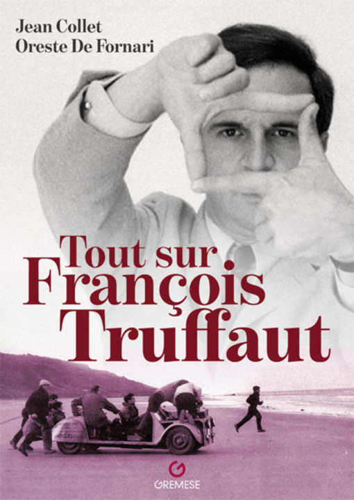 Könyv Tout sur François Truffaut De Fornari