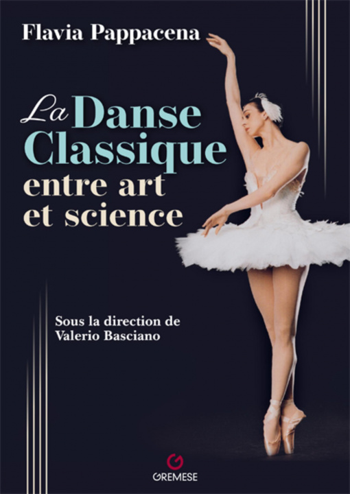 Kniha La Danse classique entre art et science Pappacena