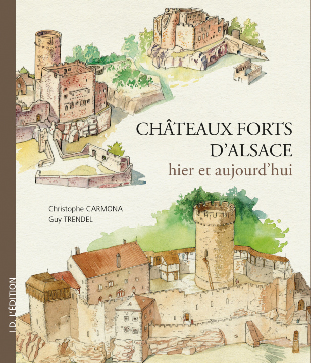 Könyv Châteaux-Forts d'Alsace hier et aujourd'hui 