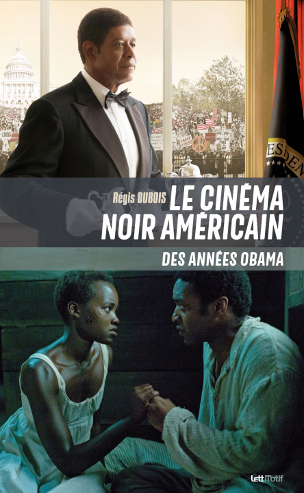 Könyv Le cinéma noir américain des années Obama [cartonné] Dubois