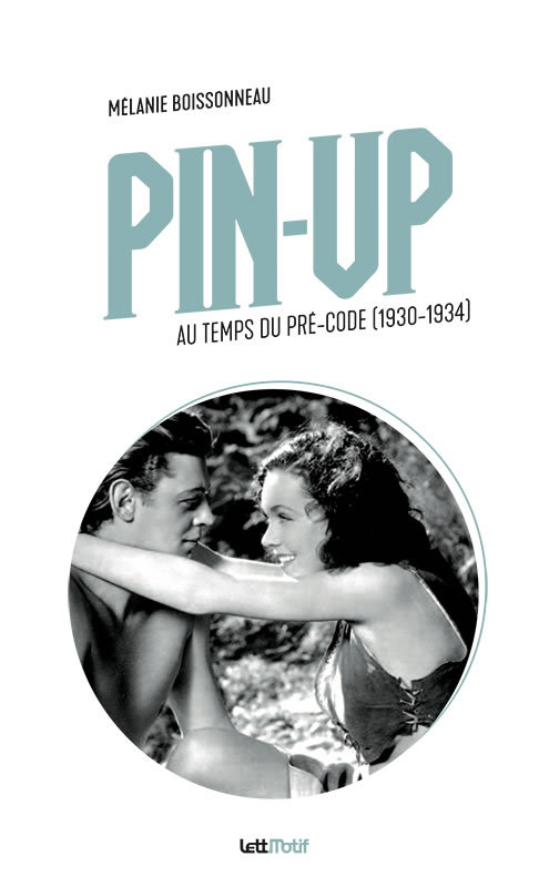 Kniha Pin-Up au temps du Pré-Code (1930-1934) Boissonneau
