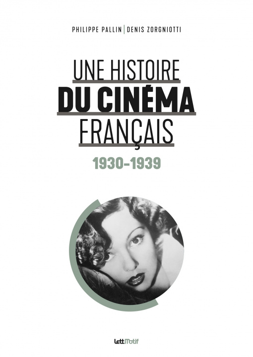 Carte Une histoire du cinéma français (tome 1. 1930-1939) Pallin
