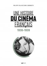 Könyv Une histoire du cinéma français (tome 1. 1930-1939) Pallin