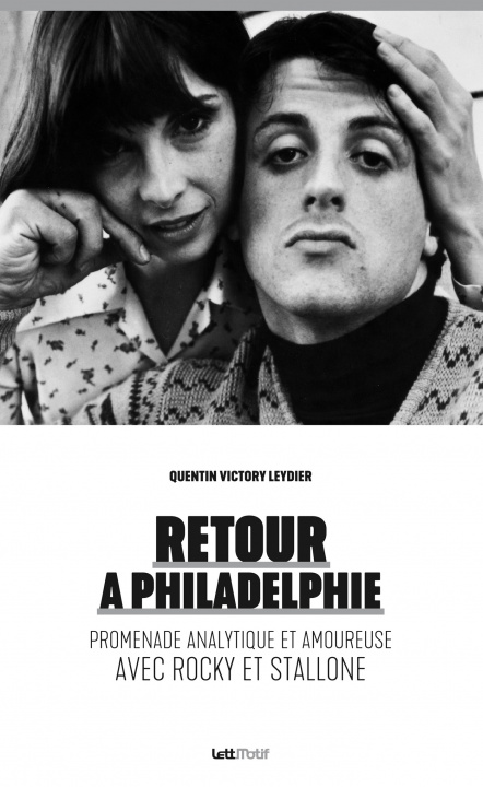 Książka Retour à Philadelphie (promenade analytique et amoureuse avec Rocky et Stallone) Victory Leydier