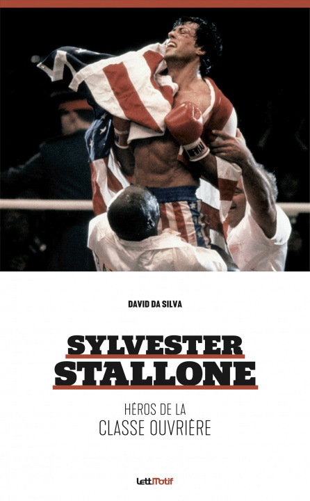 Kniha Sylvester Stallone, héros de la classe ouvrière (nlle édition) Da Silva