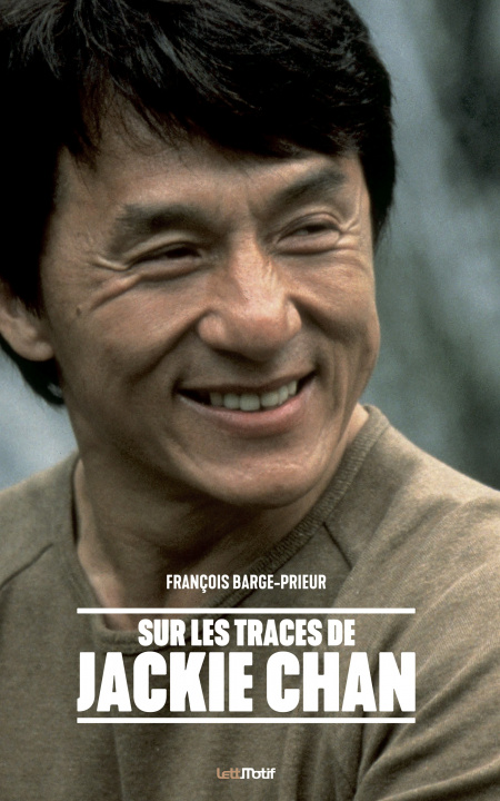 Kniha Sur les traces de Jackie Chan Barge-Prieur