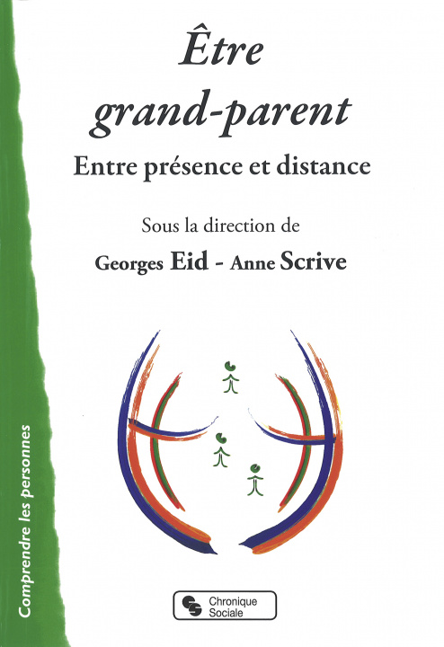 Książka Être grand-parent entre présence et distance Scrive anne