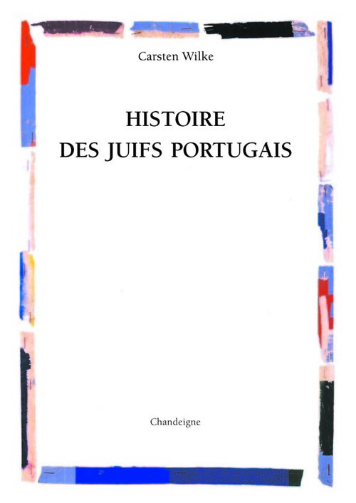 Kniha Histoire des Juifs portugais Carsten L. Wilke