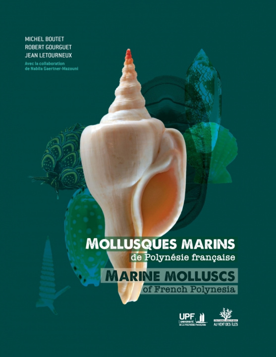 Livre Mollusques marins de Polynésie française - Marine Molluscs Robert GOURGUET