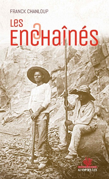 Knjiga Les enchaînés Franck CHANLOUP