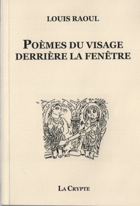 Knjiga Poèmes du visage derrière la fenêtre RAOUL