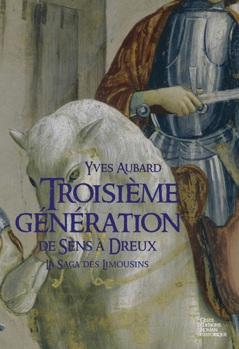 Buch Troisieme generation - de Sens a Dreux Aubard