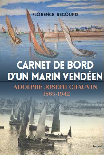 Kniha Carnet de bord d'un marin vendeen - Adolphe Joseph Chauvin, 1865-1942 Regourd