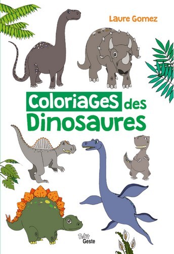 Kniha Coloriages Des Dinosaures GOMEZ LAURE