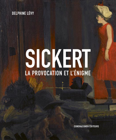Knjiga Sickert - La provocation et l'énigme Delphine Lévy