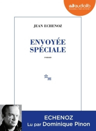 Книга Envoyée spéciale Jean Echenoz