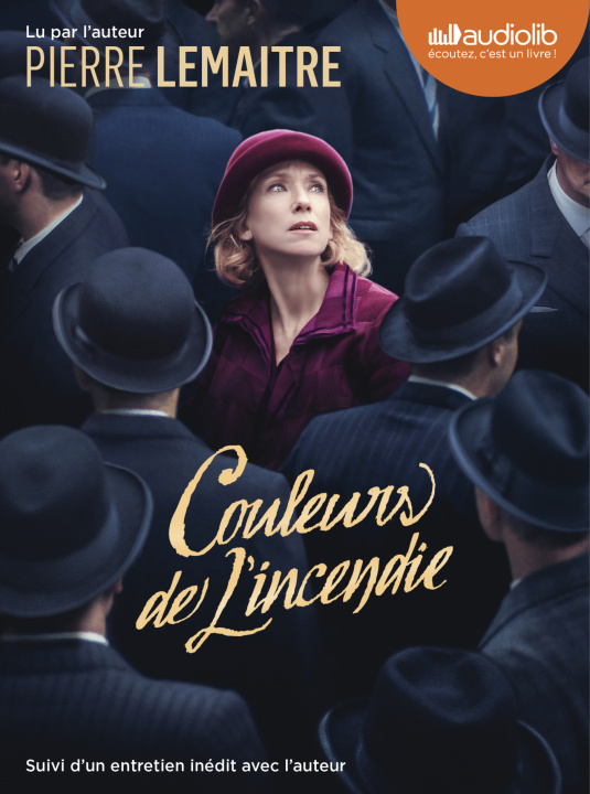Knjiga Couleurs de l'incendie, lu par l'auteur Pierre Lemaitre