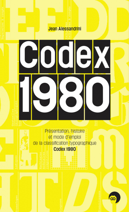 Knjiga Codex 1980 - présentation, histoire et mode d'emploi de la classification typographique Codex 1980 ALESSANDRINI JEAN