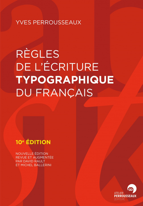 Книга Règles de l'écriture typographique du français PERROUSSEAUX YVES