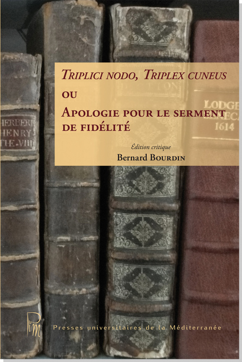 Kniha Triplici nodo, Triplex cuneus ou Apologie pour le serment de fidélité Bourdin