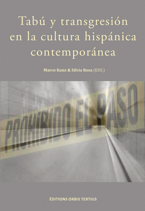 Carte Tabú y transgresión en la cultura hispánica contemporánea KUNZ